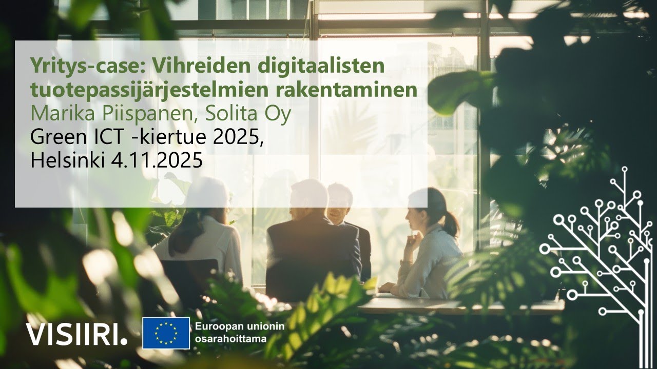 Yrityscase: Vihreiden digitaalisten tuotepassijärjestelmien rakentaminen – Green ICT -kiertue 2025
