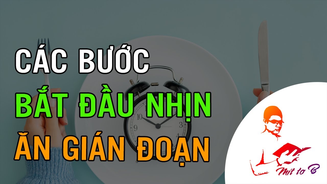 👉 Các bước để Bắt đầu Nhịn ăn gián đoạn