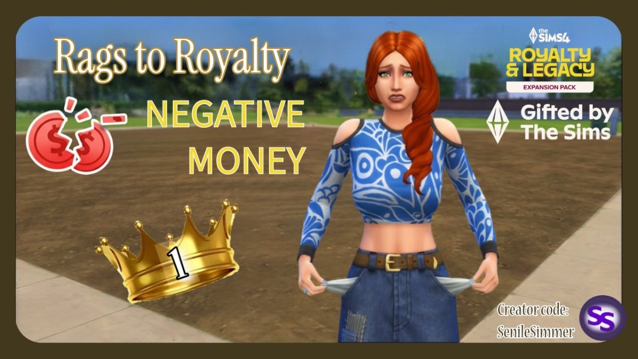 This Charity Case Sim Has NEGATIVE MONEY - Rags to Royalty Challenge #1
