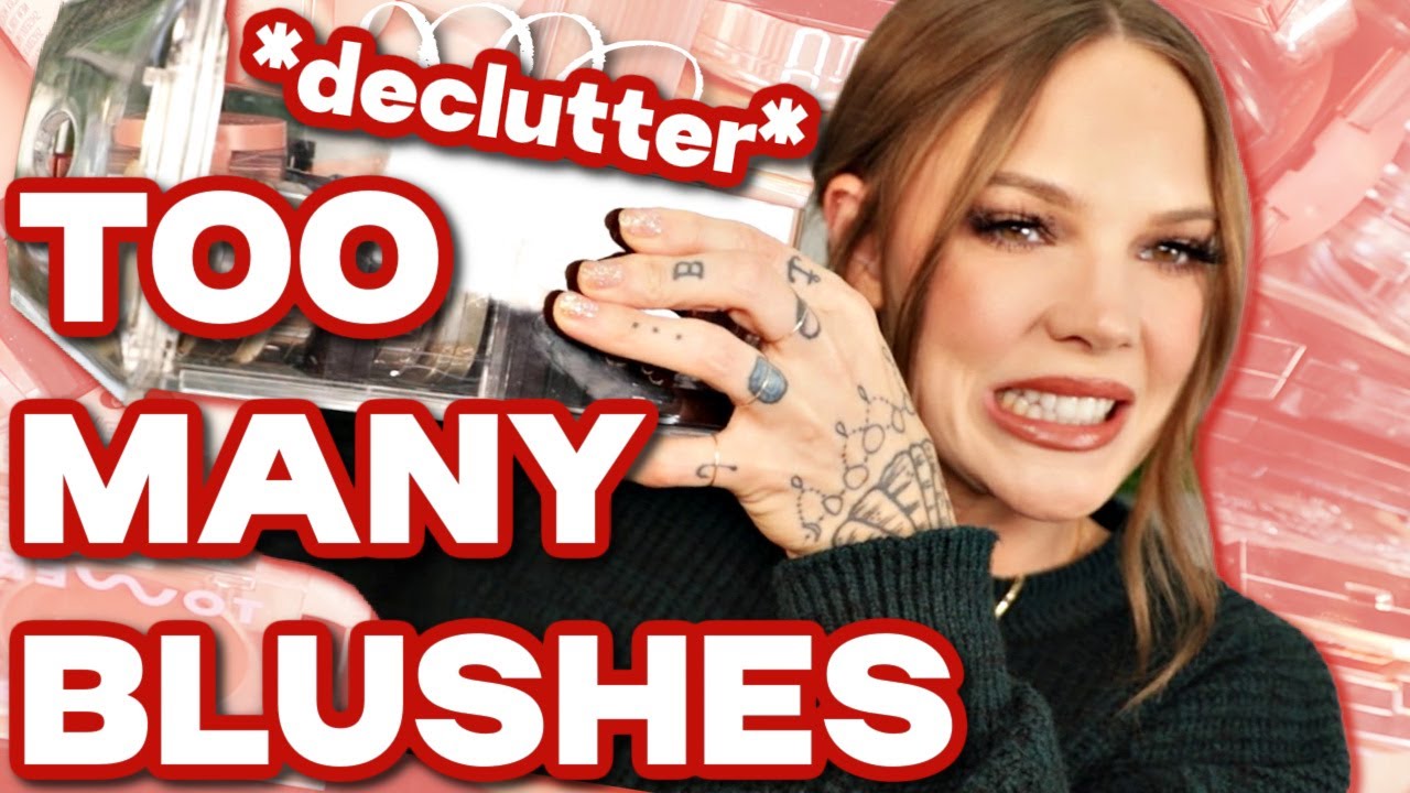 ENTIRE BLUSH COLLECTION DECLUTTER Makeup Declutter Ep. 7