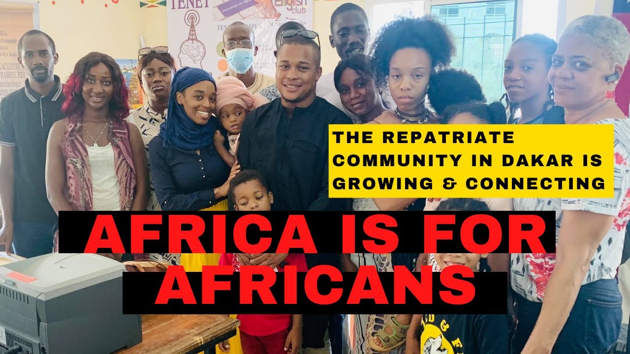 THE GROWING REPAT COMMUNITY IN DAKAR #AfricaIsForAfricans