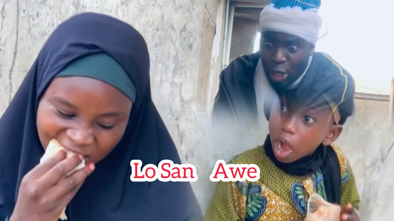 Lo San Awe  lasted Yoruba comedy film