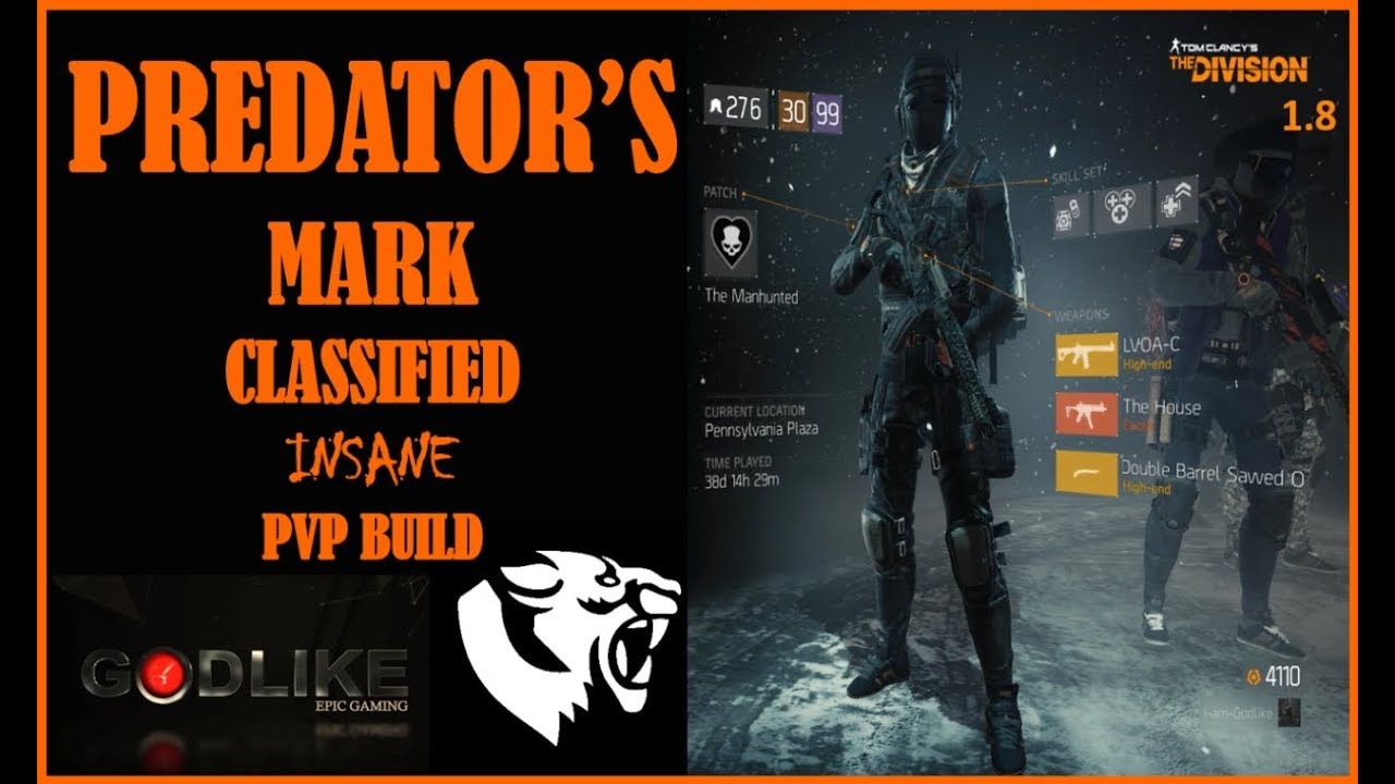 PREDATOR'S MARK CLASSIFIED | INSANE PVP BUILD | THE DIVISION 1.8