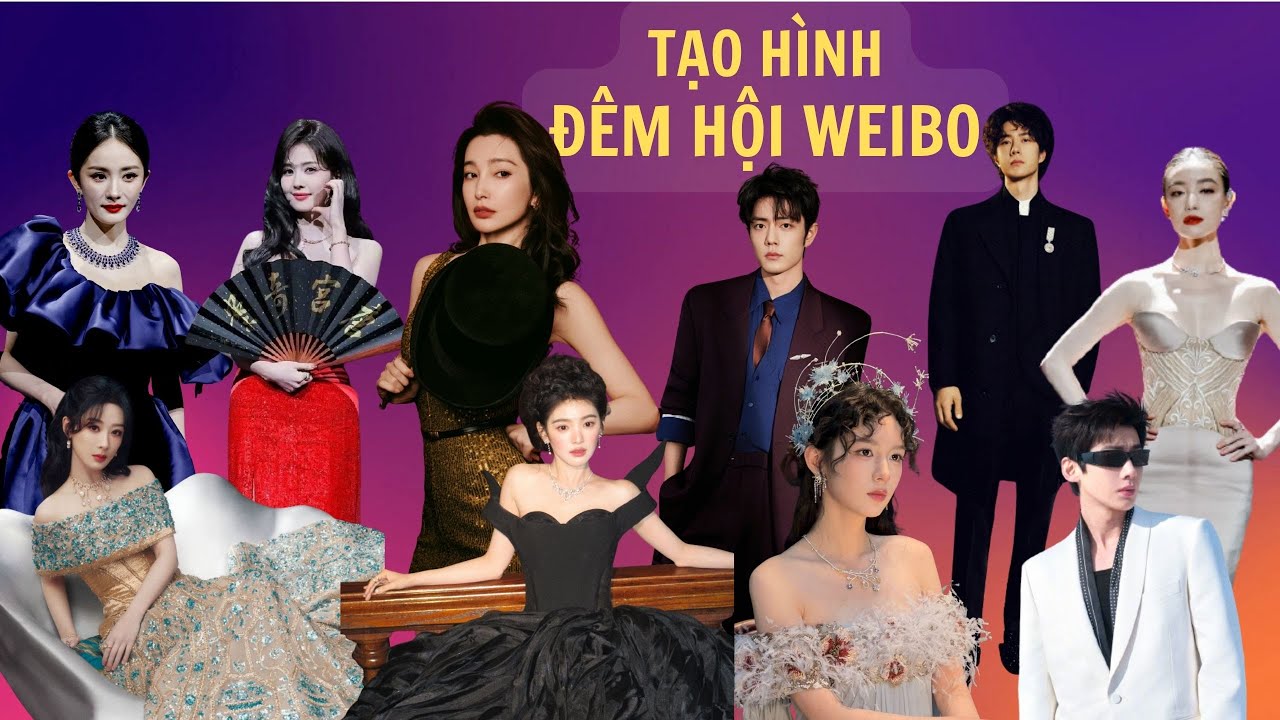 Tạo hình Đêm hội Weibo | Dương Tử, Bạch Lộc, Châu Dã, ai xuất sắc nhất?