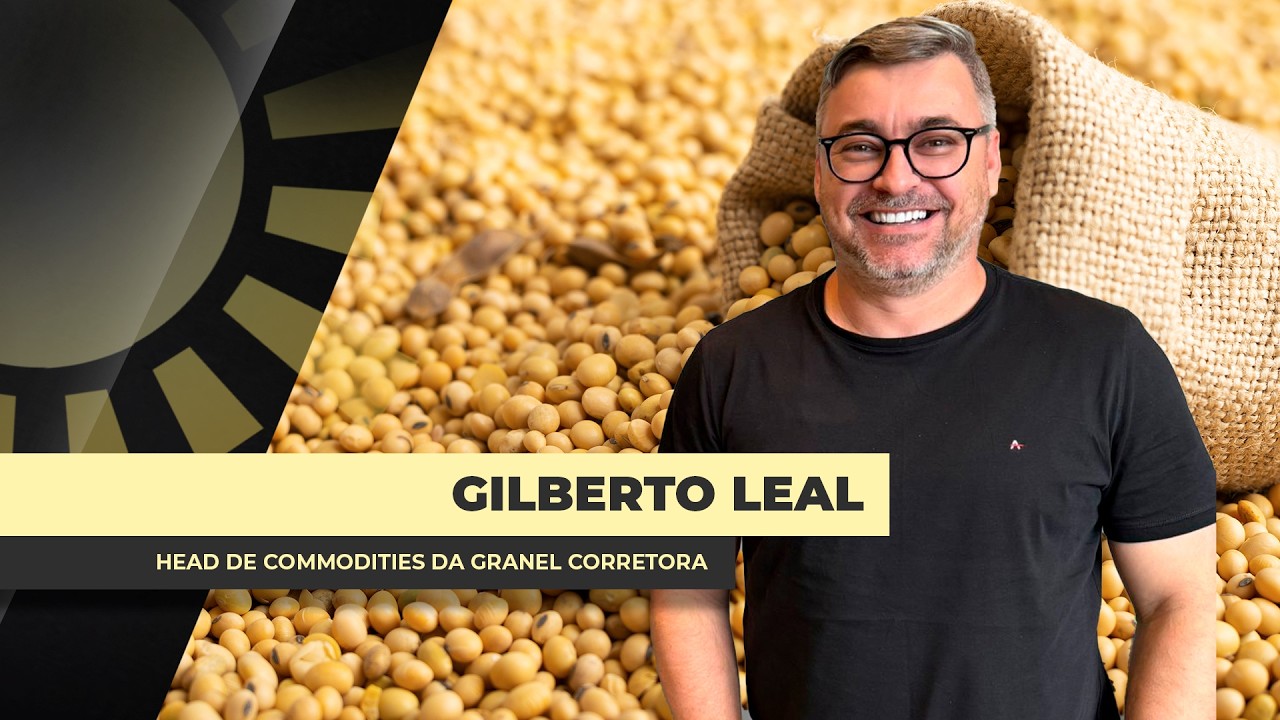 ENTREVISTA COM - Gilberto Leal - Head de Commodities da Granel corretora