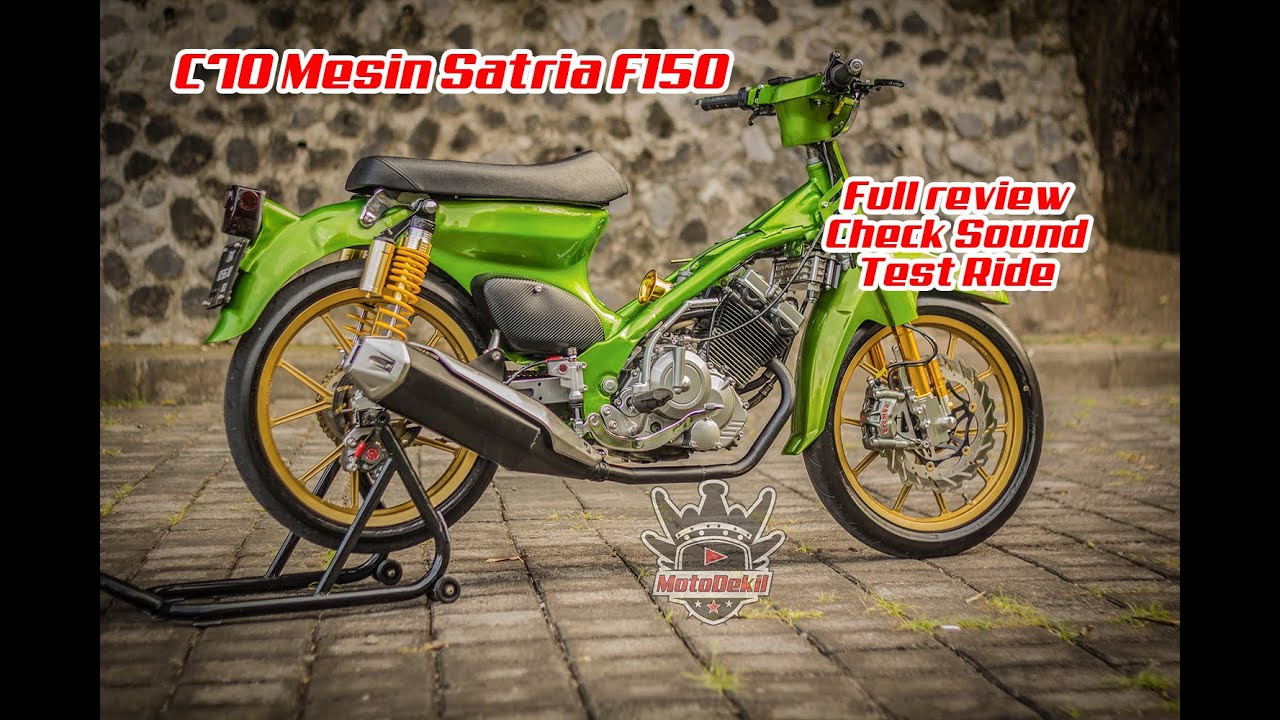 C70 Mesin Satria FU150 Berotot Parah
