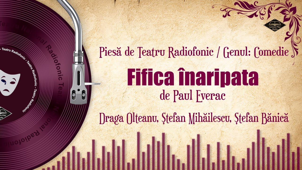 Fifica înaripata - de Paul Everac | Teatru pe Vinil