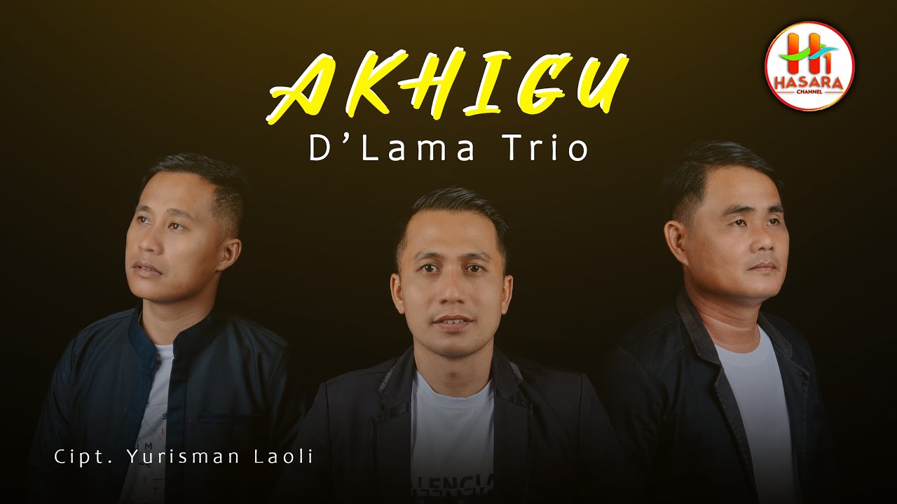 Akhigu || D'Lama Trio || Cipt. Yurisman Laoli (Eltoris Trio)