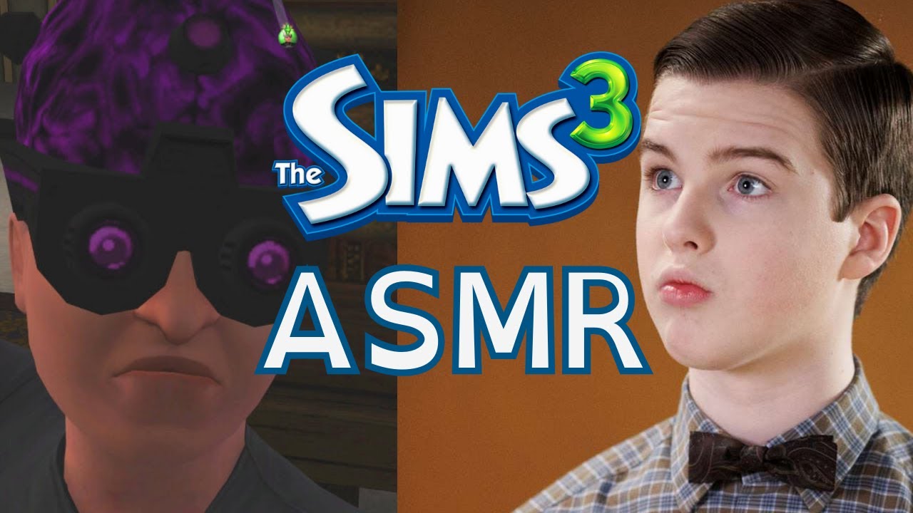 PLEASE STOP SAYING I LOOK LIKE YOUNG SHELDON - THE SIMS 3 ASMR