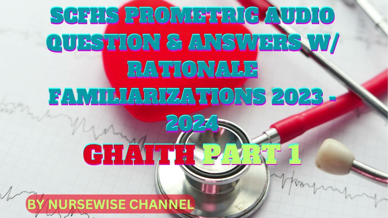 GHAITH PART 1 SCFHS PROMETRIC AUDIO QUESTION & ANSWERS