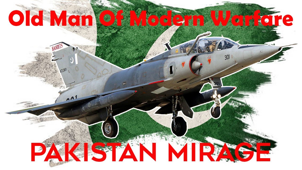 Pakistan Mirage III/V: A 60-Year-Old Man For Modern Warfare
