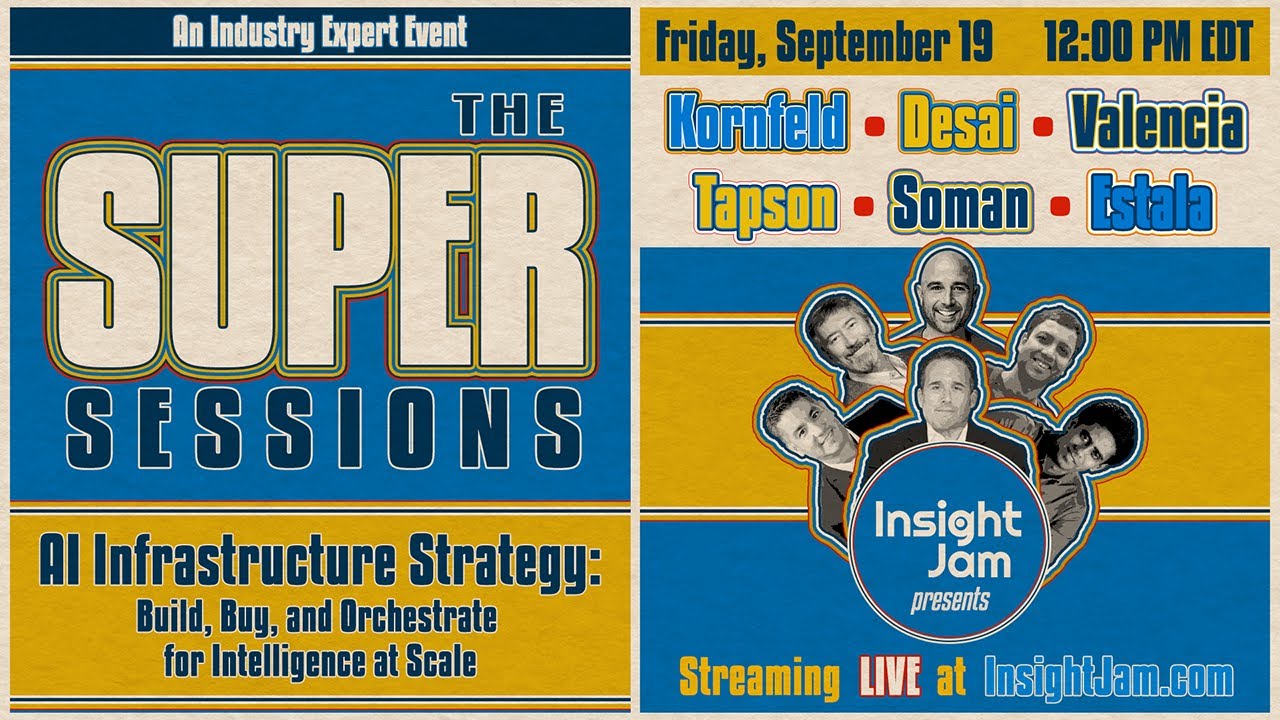AI Infrastructure Strategy: Build, Buy and Orchestrate for Intelligence at Scale| The Super Sessions