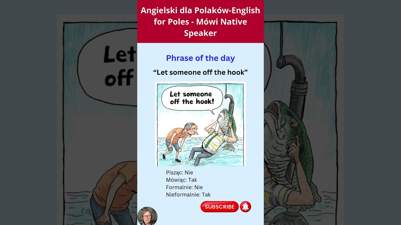 Angielskie powiedzenie dnia: “Let someone off the hook” 