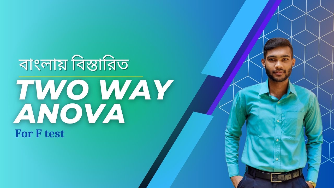 Two-Way ANOVA Bangla Tutorial | Data Analysis Made Easy | Statistics in Bangla #statistics