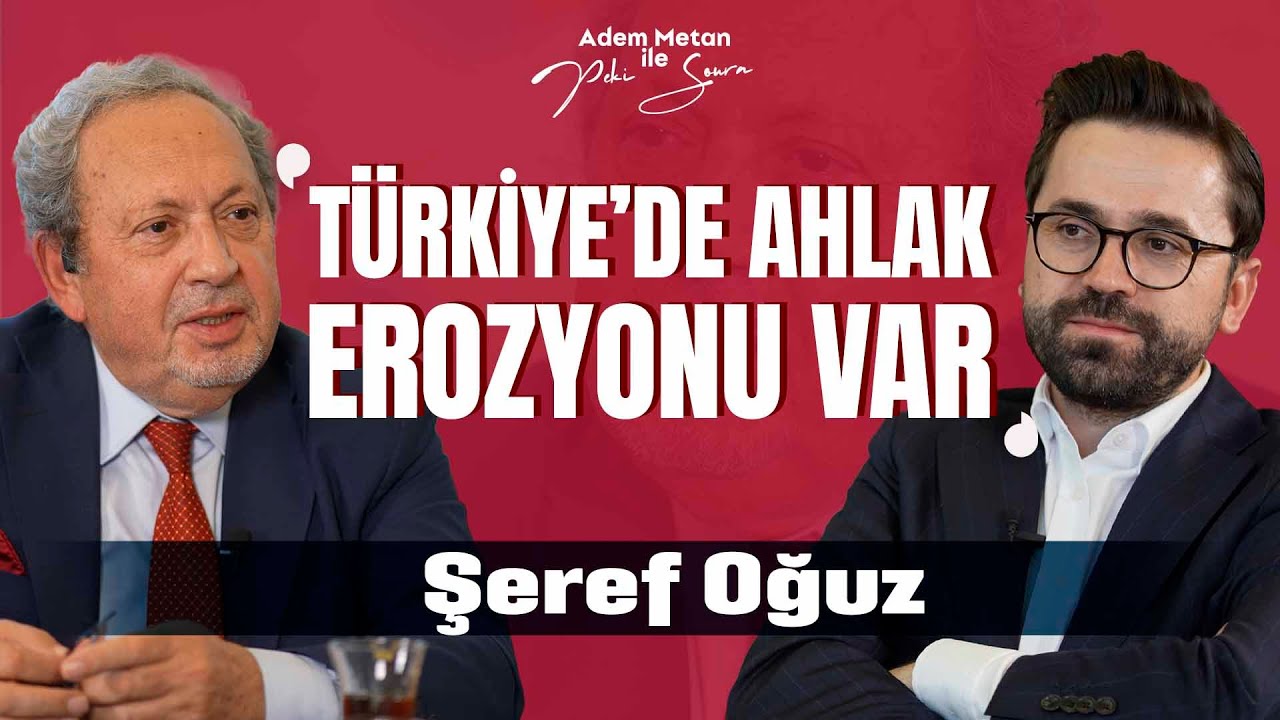 Şeref Oğuz | Peki Sonra? 5. Sezon |  @Adem Metan