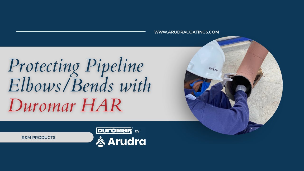 Protecting Pipeline Elbow/Bends from Corrosion & Erosion Using Duromar HAR | Duromar by Arudra