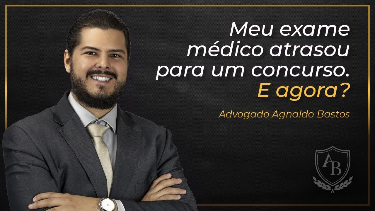 Meu exame médico atrasou para um concurso. E agora?