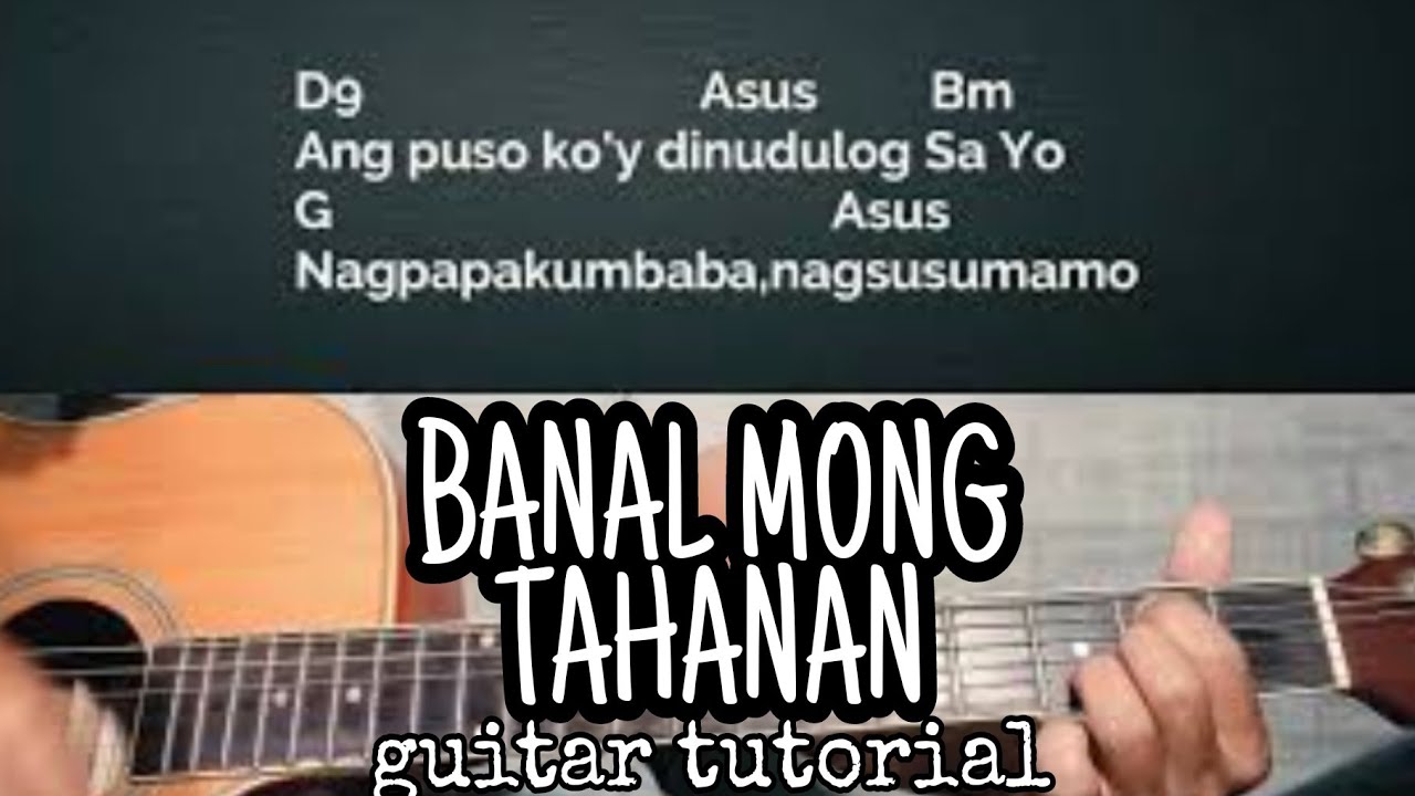 BANAL MONG TAHANAN-MUSIKATHA||Guitar Tutorial With Chords and Lyrics