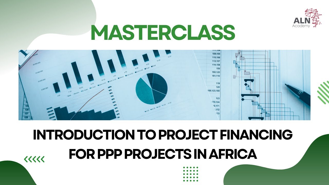 MasterClass | Introduction to Project Financing for PPP Projects in Africa