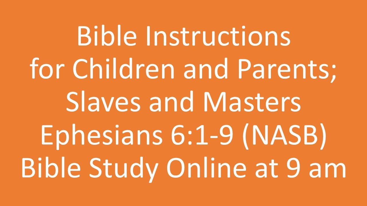Instructions for Children & Parents&hellip; Slaves & Masters