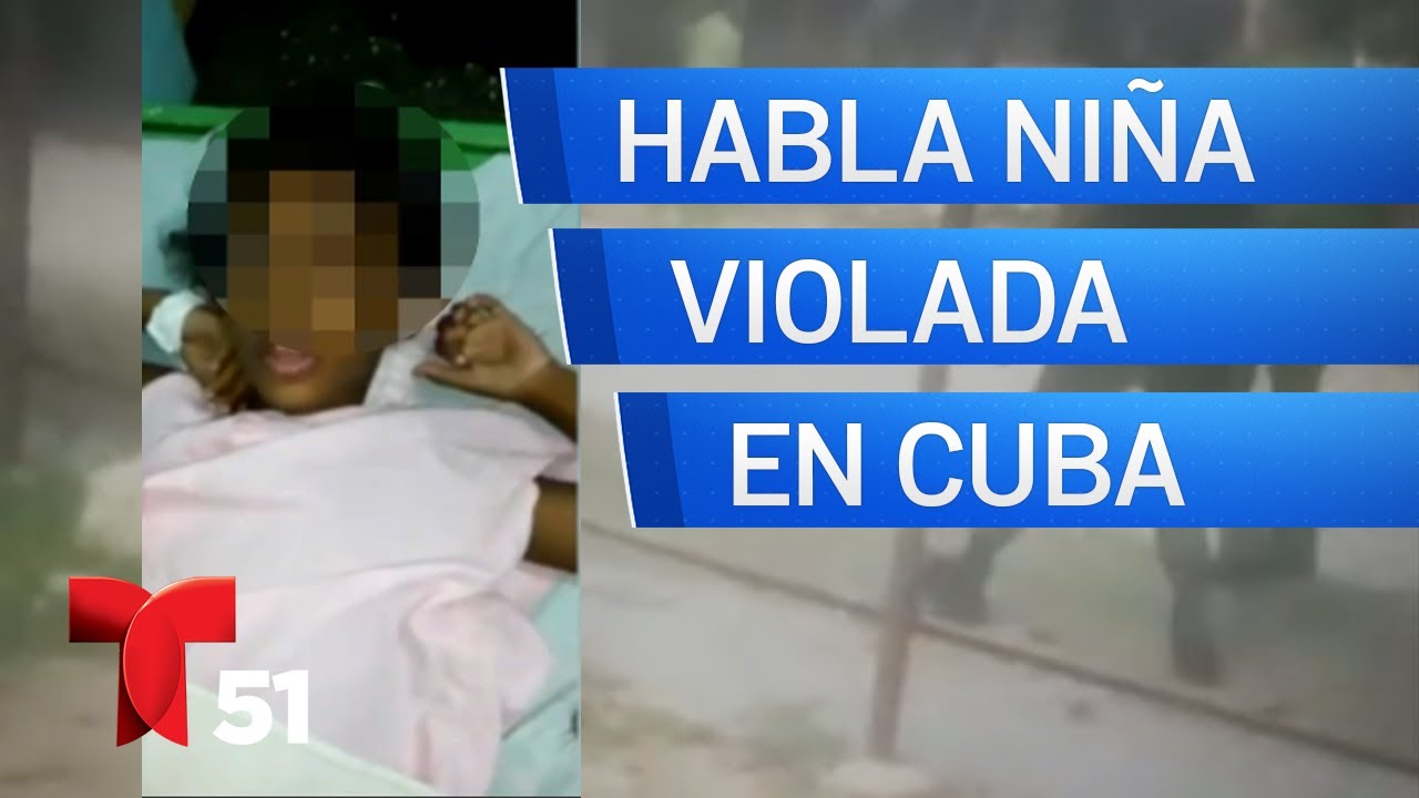 Niña violada en Cuba envía emotivo mensaje