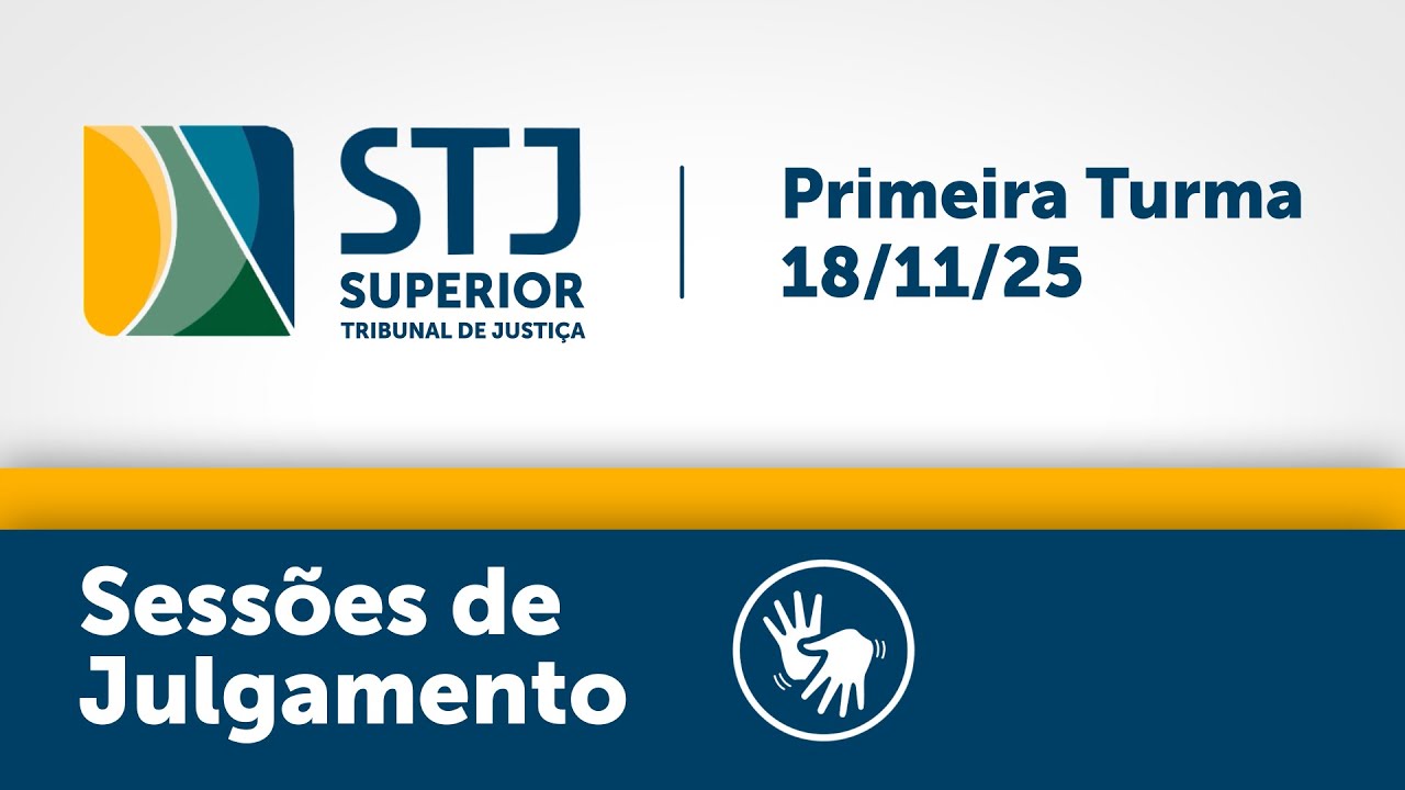 Primeira Turma - STJ -  18/11/2025