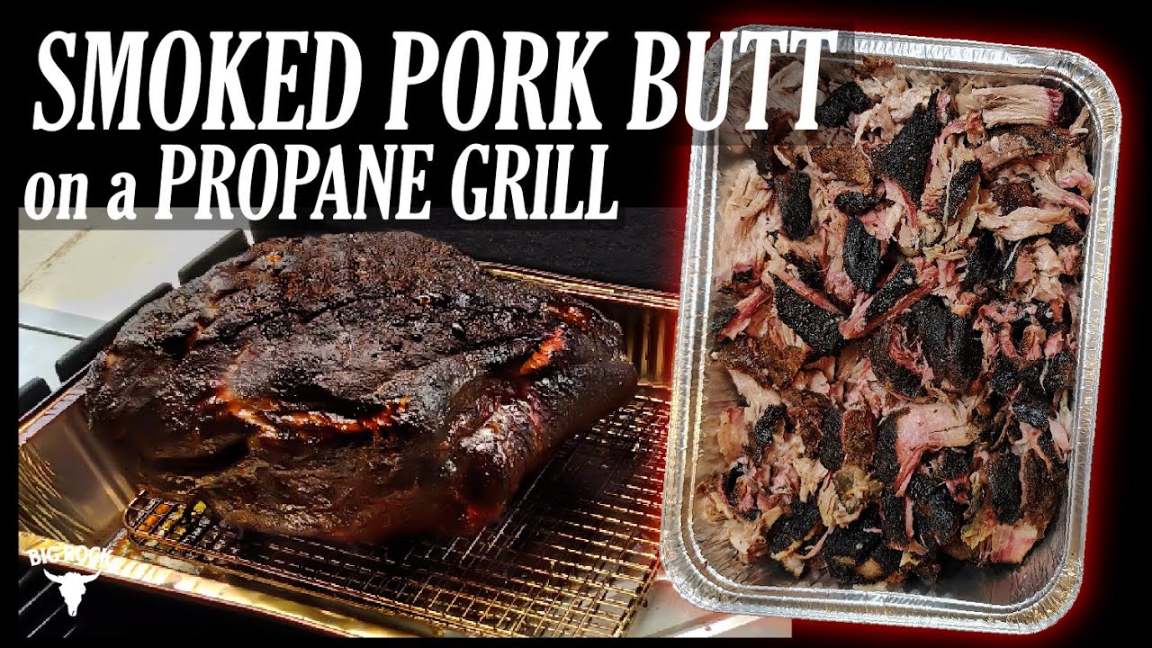 How to Smoke a Pork Butt on a Propane Grill | Turn Any Gas Grill Into a Smoker