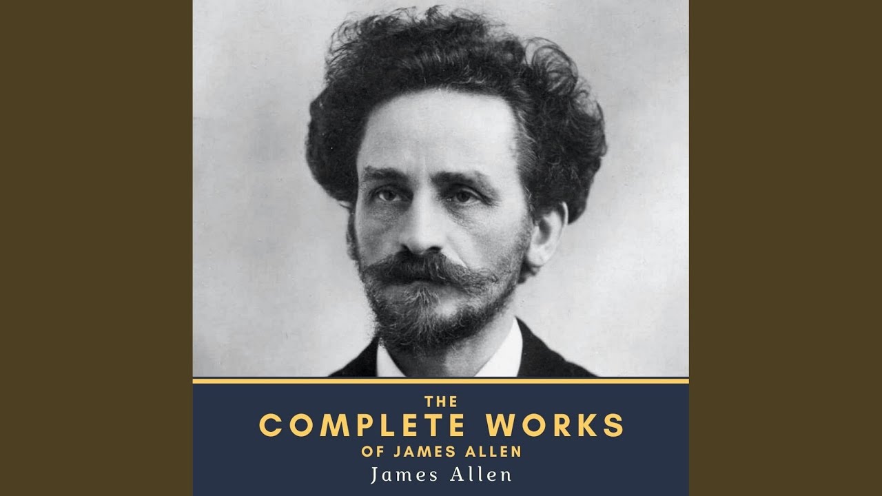 Byways of Blessedness: Chapter 8.2 - The Complete Works of James Allen