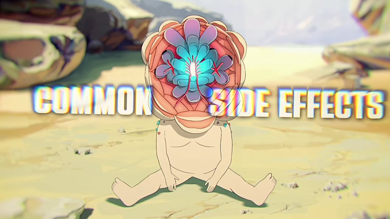 COMMON SIDE EFFECTS (4K) EDIT