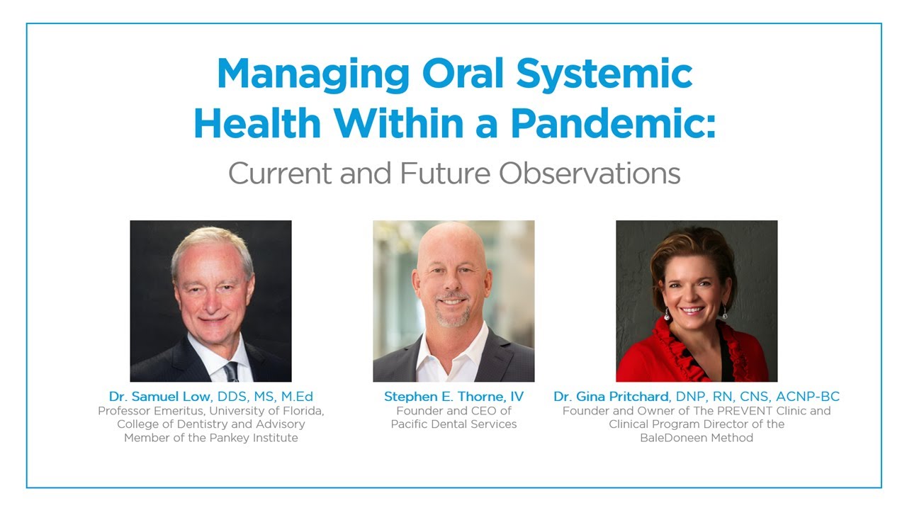 Webinar | 1/20/21 | Managing Oral Systemic Health Within a Pandemic: Current and Future Observations