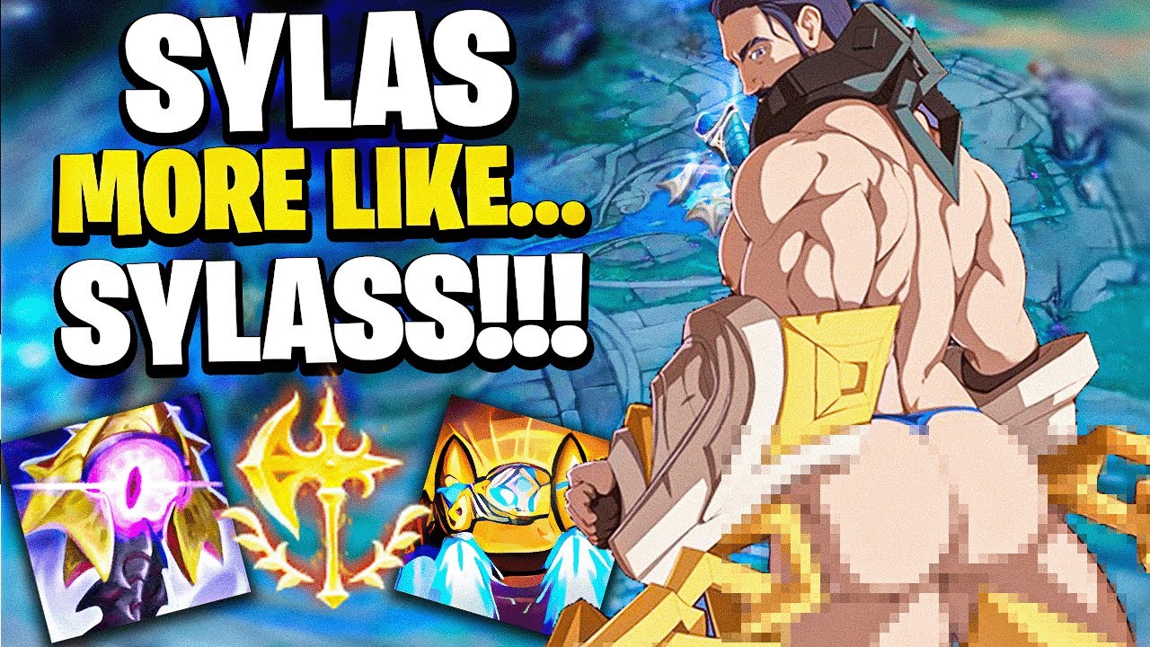 SYLAS... MORE LIKE SYLASS!