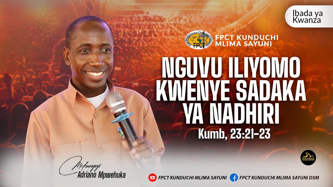 🔴 #LIVE: NGUVU ILIYOMO KWENYE SADAKA YA NADHIRI | Kumb, 23:21-23