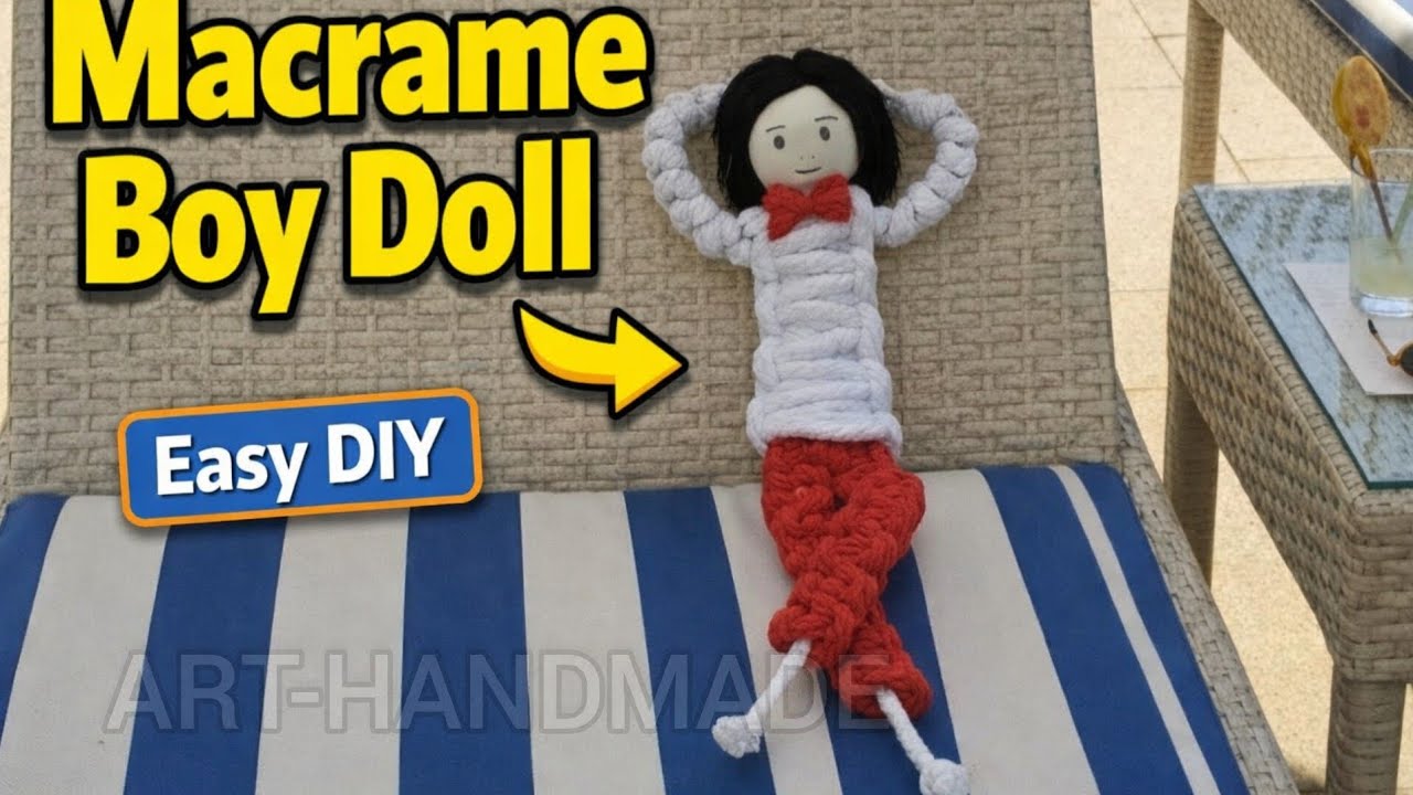 1) How to Make a Macrame Boy Doll – Full Step-by-Step Tutorial