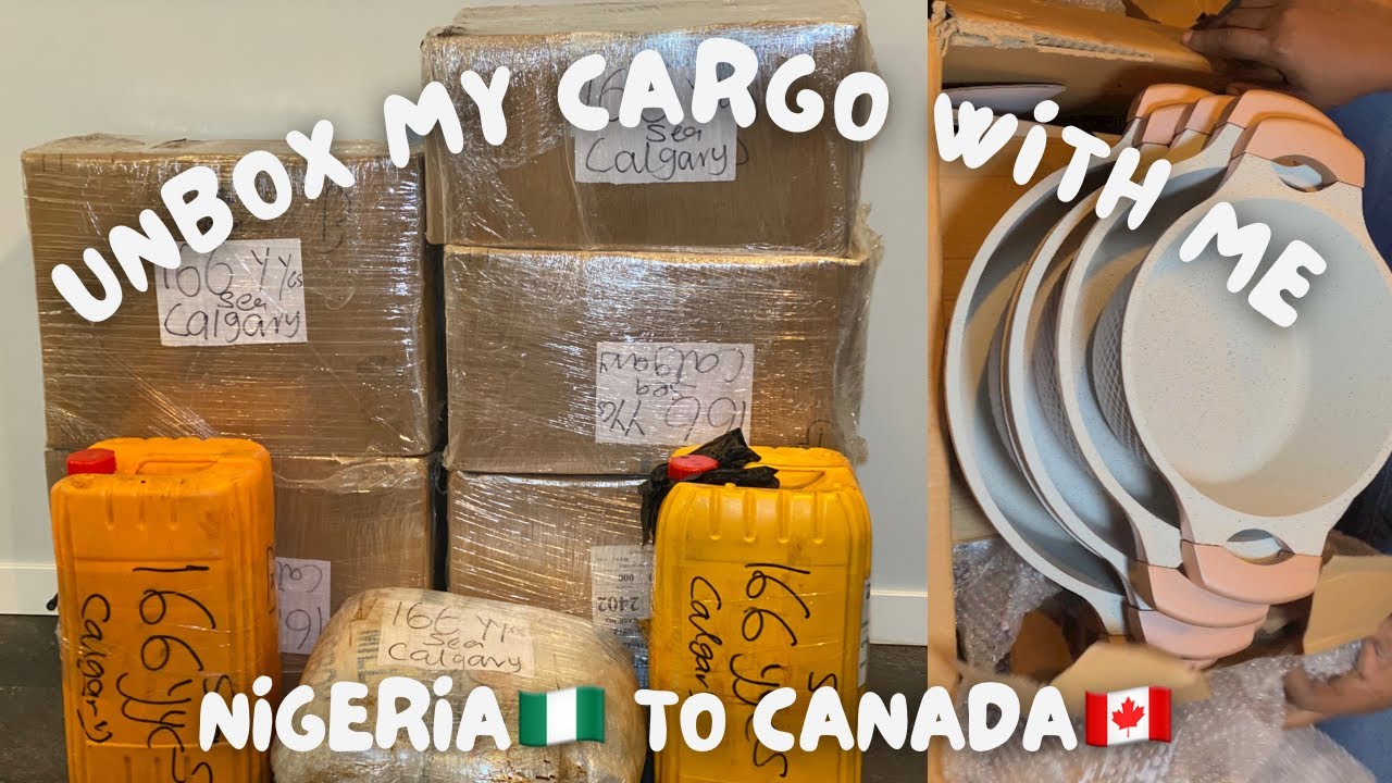 LIVING IN CANADA: UNBOX MY SEA CARGO WITH ME | THINGS WE SHIPPED FROM NIGERIA 🇳🇬TO CANADA 🇨🇦