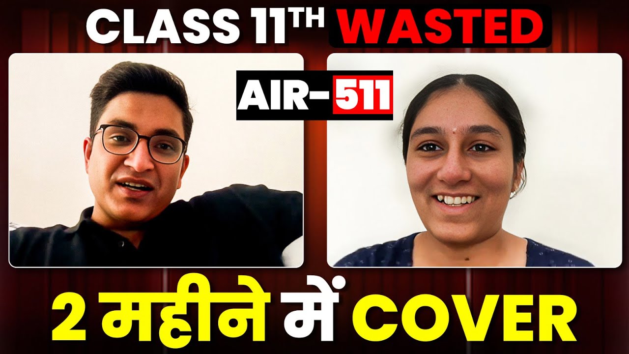2 महीने में 11th COVER कर लिया😳 || Cracked JEE Main 2025 - AIR-511 | LAKSHYA JEE 2025