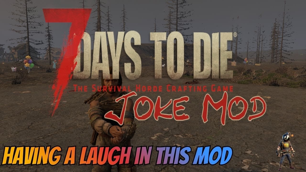THE CREW IS HAVING A LAUGH IN JOKE MOD |7 DAYS TO DIE