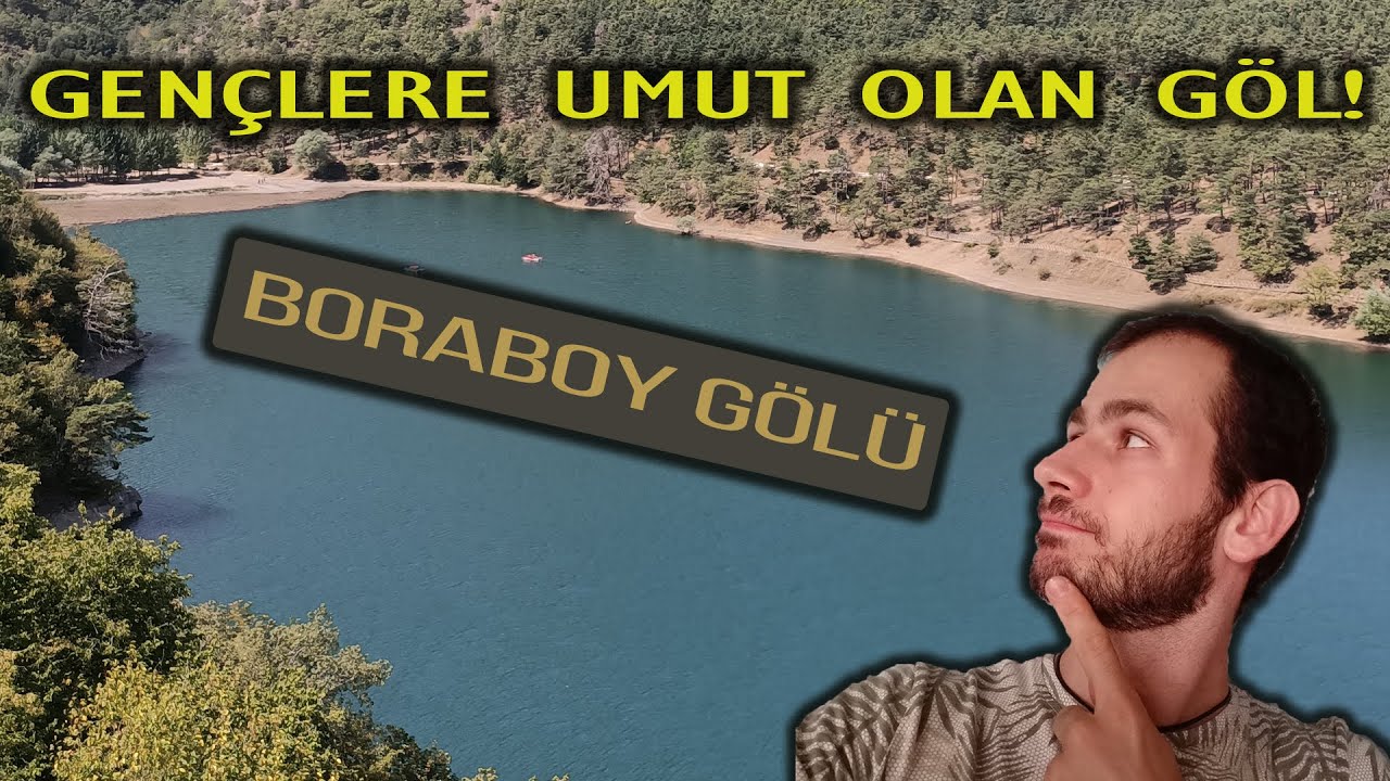 FARKLI BİR GÖL! - BORABOY GÖLÜ - TÜRKİYE, AMASYA,TAŞOVA 'YA BAĞLI TABİAT PARKI - GEZİ VLOG'U
