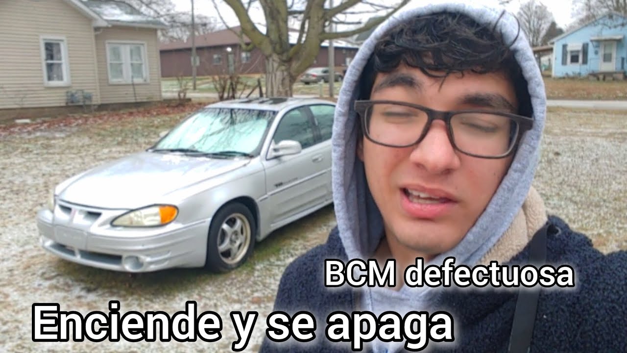 Se enciende y se apaga al instante (BCM defectuosa) |Pontiac Grand Am