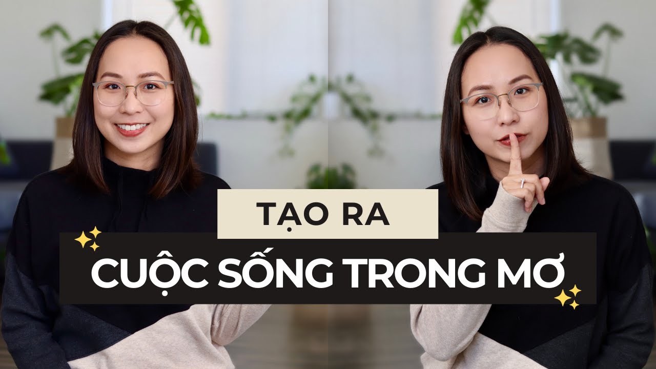 THIẾT KẾ CUỘC SỐNG TRONG MƠ (DREAM LIFE) // B&iacute; quyết th&agrave;nh c&ocirc;ng với kế hoạch d&agrave;i hạn (3-year-plan)