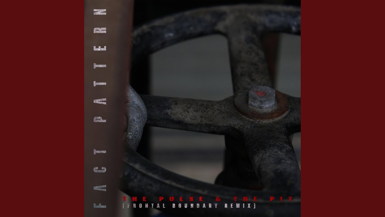 The Pulse & The Pit (Frontal Boundary Remix)