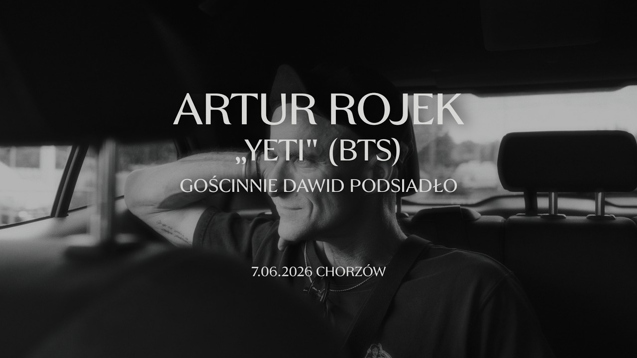 Artur Rojek i Dawid Podsiadło &bdquo;Yeti&rdquo; (BTS) - Chorz&oacute;w 07.06.2026