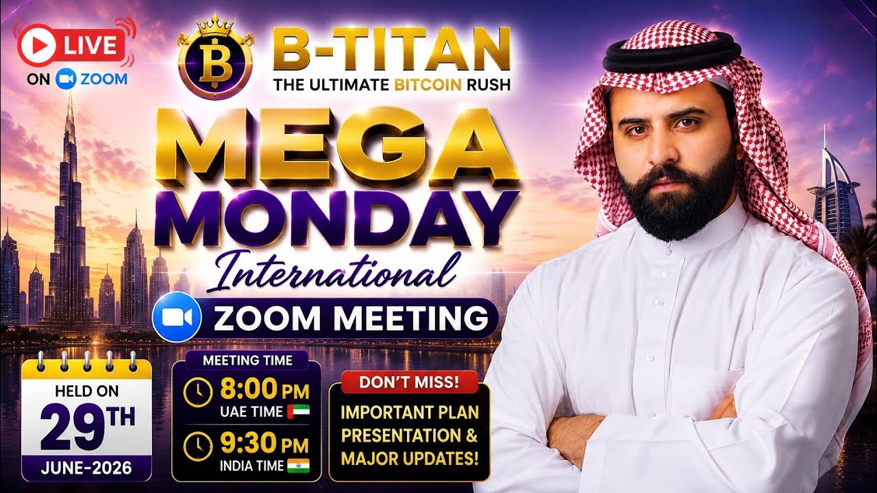 B-Titan Mega Monday Zoom Meeting 29th-june-2026 | B Titan Plan Presentation #btitan