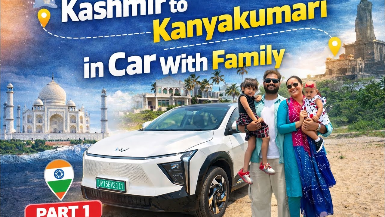 Kashmir to Kanyakumari in Mahindra XEV 9E with Family (DAY-01)