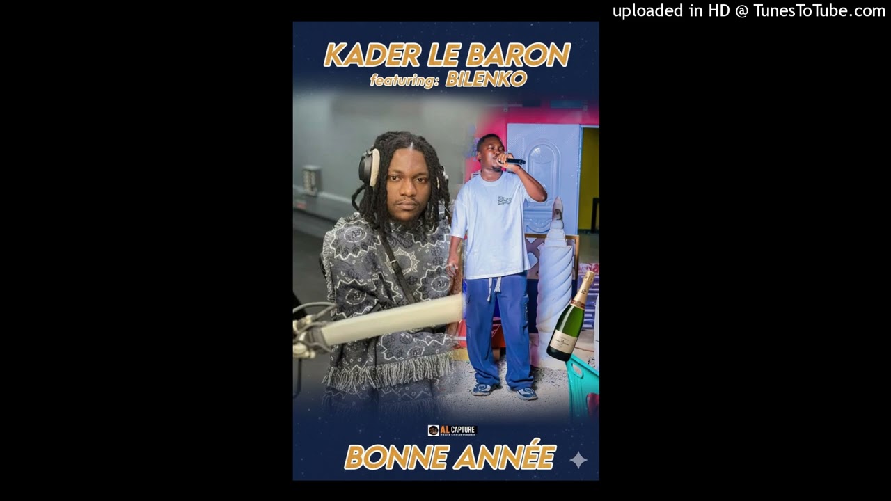 Kader le baron featuring bilenko: bonne année