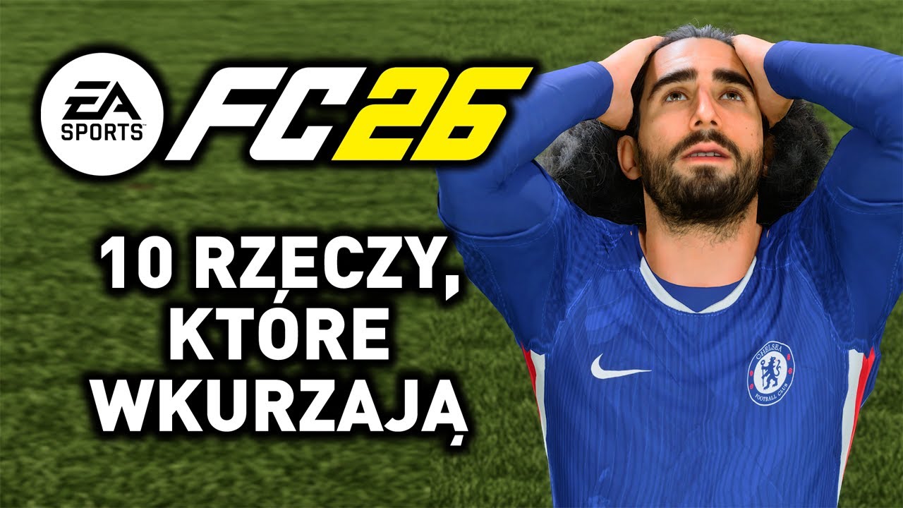 10 RZECZY, KTÓRE WKURZAJĄ W EA FC 26!