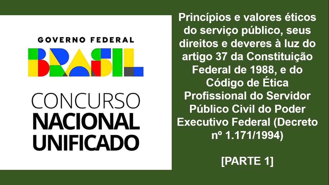 CNU 2024 | Princípios e valores éticos do serviço público, seus direitos e deveres [PARTE 1]