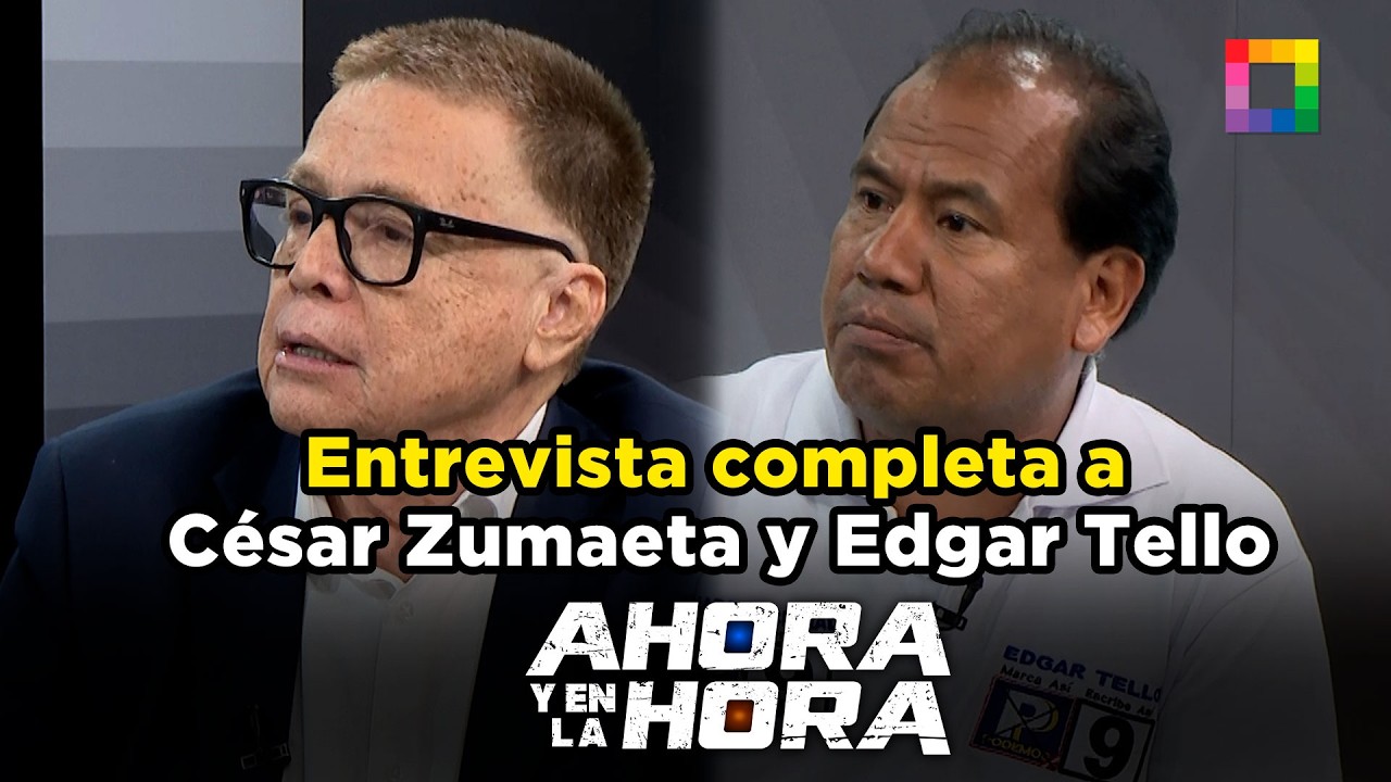 Ahora y en la Hora - FEB 10 - ENTREVISTA COMPLETA A CÉSAR ZUMAETA Y EDGAR TELLO | Willax