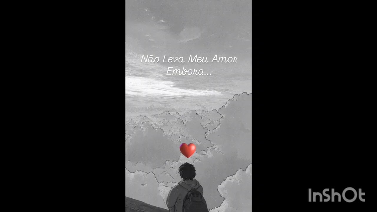 Não leva meu amor embora 