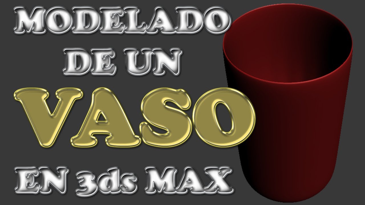 Modelado De Un Vaso De Agua En 3ds Max