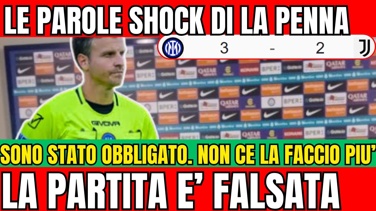 SCANDALO LA PENNA INTER JUVENTUS 3-2 ERRORI ARBITRALI. VAR. SPALLETTI, CHIELLINI, FURIOSI